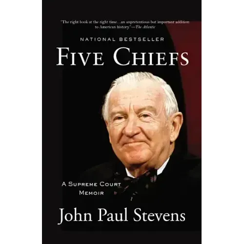 Five Chiefs: A Supreme Court Memoir - Paperback
