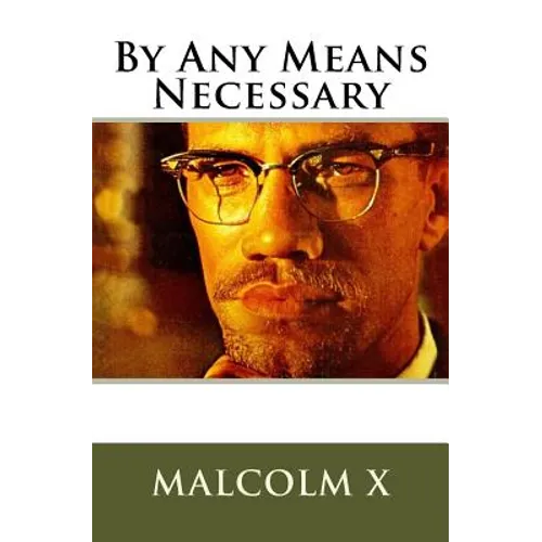 Malcolm X's By Any Means Necessary: Speech - Paperback