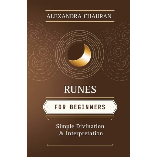 Runes for Beginners: Simple Divination and Interpretation - Paperback