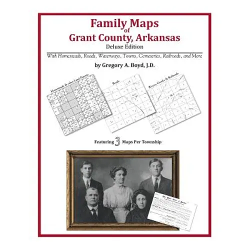 Family Maps of Grant County, Arkansas - Paperback