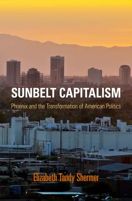 Sunbelt Capitalism - Paperback