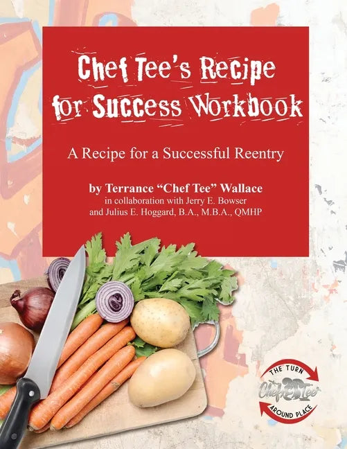 Chef Tee's Recipe for Success Workbook: A Recipe for a Successful Reentry - Paperback