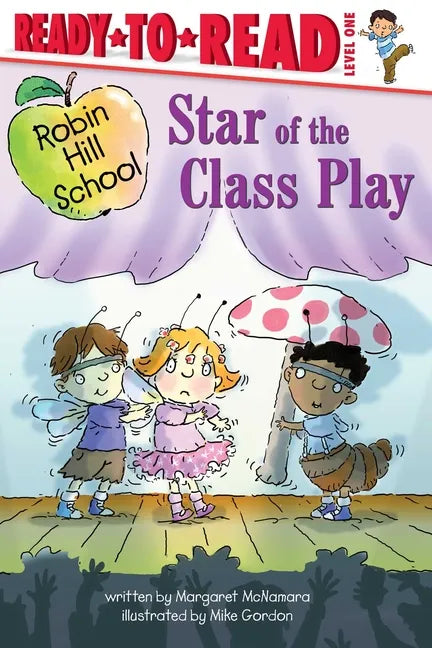 Star of the Class Play: Ready-To-Read Level 1 - Paperback