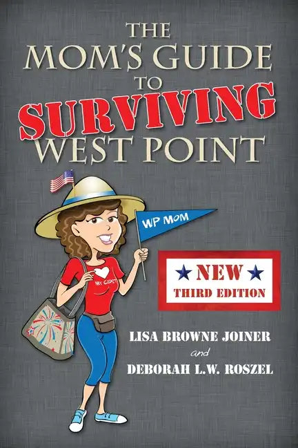 The Mom's Guide to Surviving West Point - Paperback