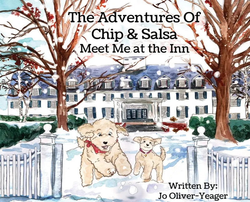 The Adventures of Chip and Salsa: Meet Me at the Inn - Hardcover