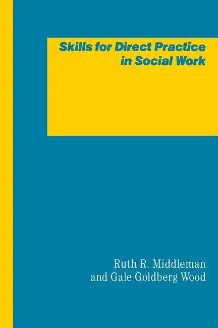 Skills for Direct Practice in Social Work - Paperback