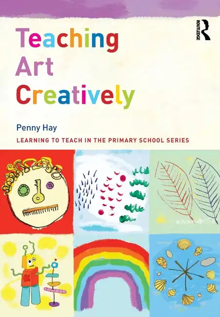 Teaching Art Creatively - Paperback