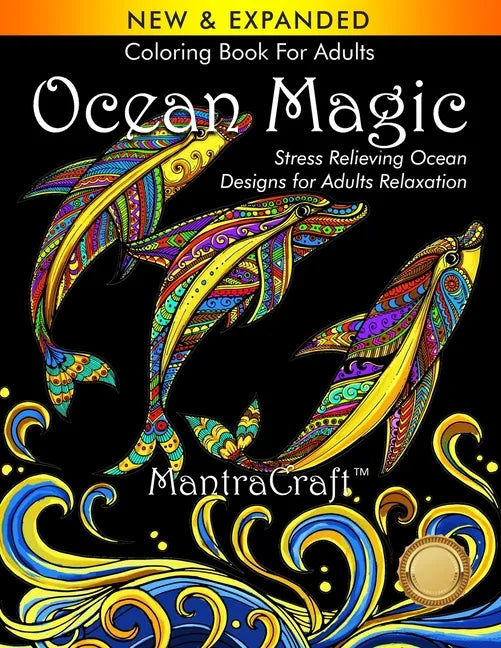 Coloring Book For Adults: Ocean Magic: Stress Relieving Ocean Designs for Adults Relaxation - Paperback