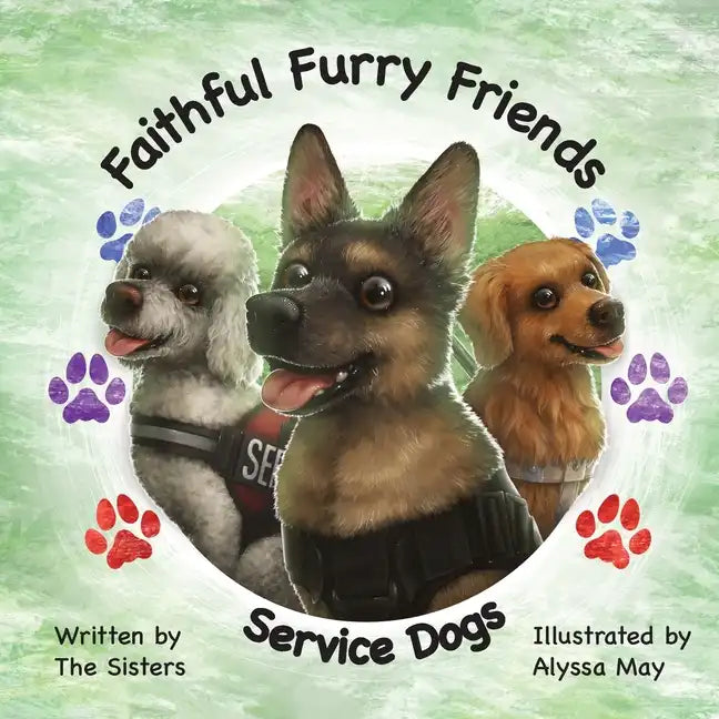 Faithful Furry Friends: Service Dogs - Paperback