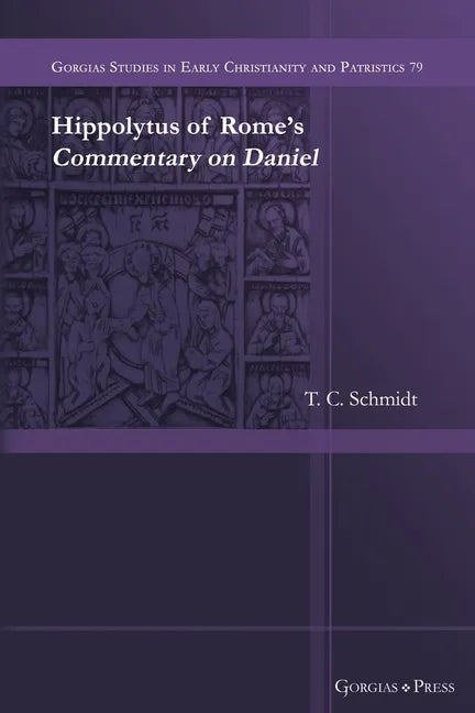 Hippolytus of Rome's Commentary on Daniel - Paperback