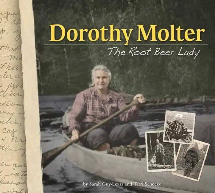 Dorothy Molter: The Root Beer Lady - Paperback