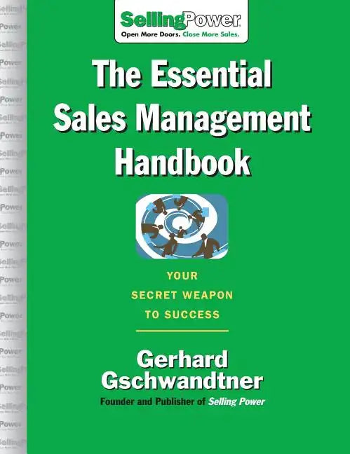 The Essential Sales Management Handbook: Your Secret Weapon to Success - Hardcover