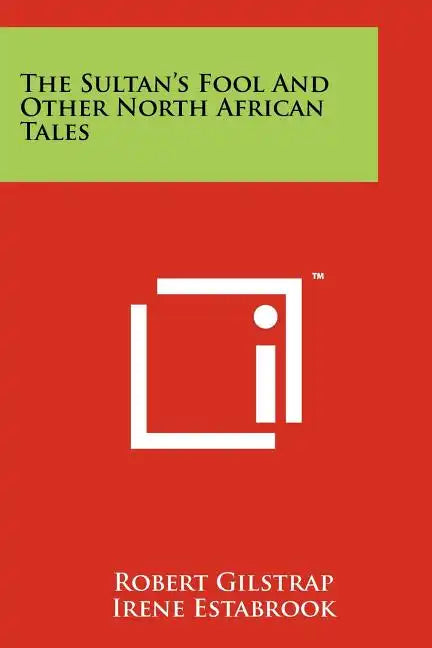 The Sultan's Fool And Other North African Tales - Paperback
