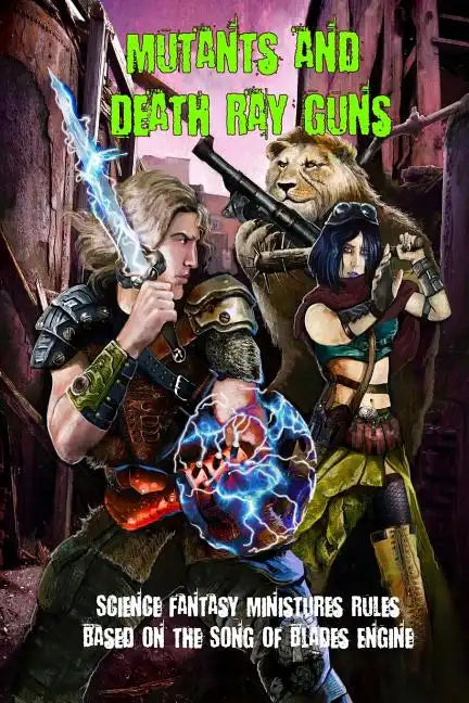 Mutants and Death Ray Guns: Post-apocalyptic Miniatures Rules - Paperback