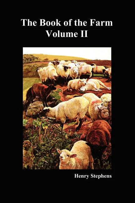 The Book of the Farm. Volume II. (Softcover) - Paperback