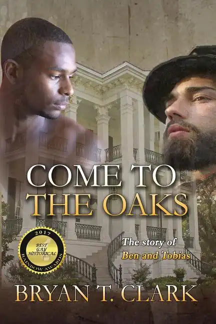 Come to the Oaks: The Story of Ben and Tobias - Paperback