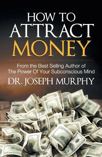 How to Attract Money - Paperback