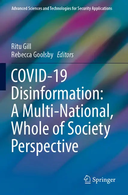 Covid-19 Disinformation: A Multi-National, Whole of Society Perspective - Paperback