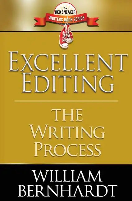 Excellent Editing: The Writing Process - Paperback