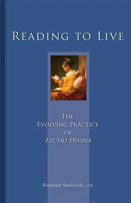 Reading to Live: The Evolving Practice of Lectio Divina Volume 231 - Paperback