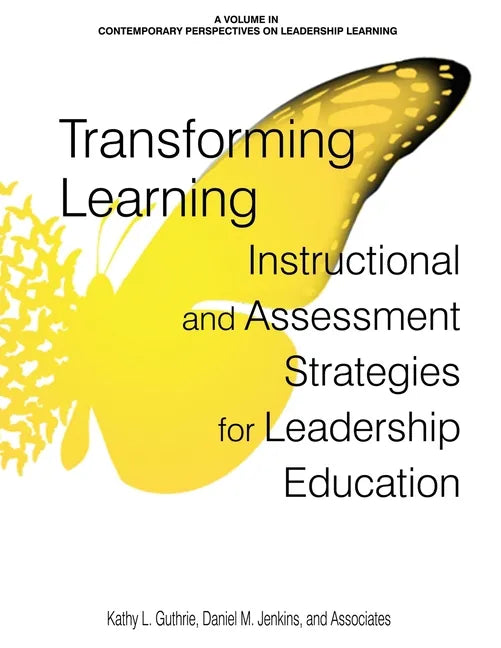 Transforming Learning: Instructional and Assessment Strategies for Leadership Education - Paperback