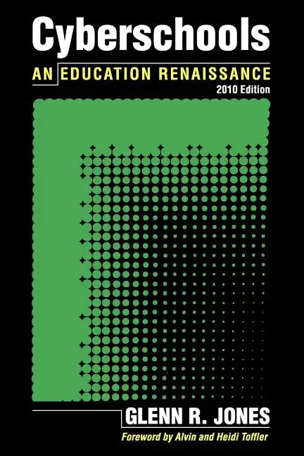 Cyberschools: An Education Renaissance - Paperback
