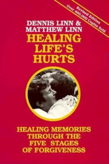 Healing Life's Hurts: Healing Memories Through the Five Stages of Forgiveness - Paperback