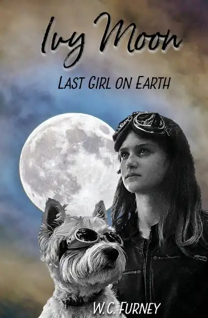 Ivy Moon: Last Girl on Earth - Paperback