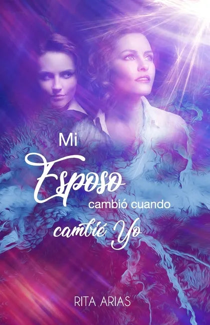 Mi esposo cambió cuando cambié yo - Paperback