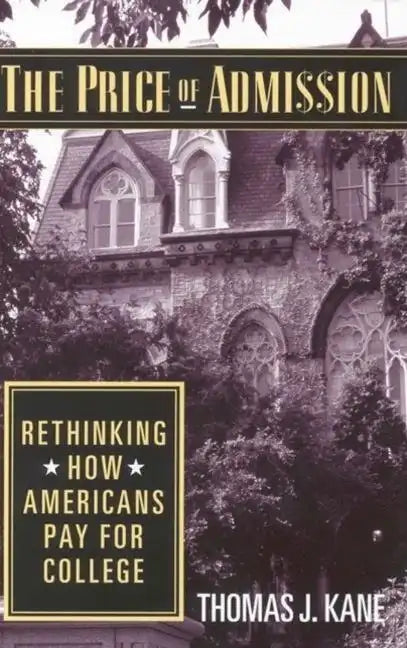 The Price of Admission: Rethinking How Americans Pay for College - Paperback