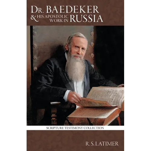 Dr. Baedeker: And His Apostolic Work in Russia - Paperback