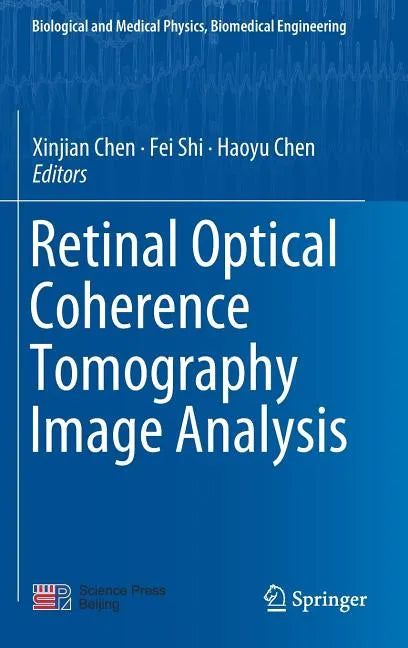 Retinal Optical Coherence Tomography Image Analysis - Hardcover