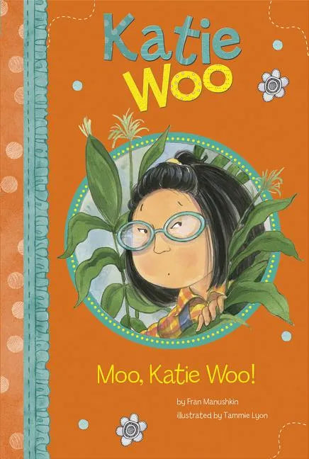 Moo, Katie Woo! - Paperback