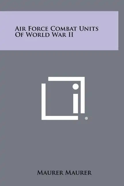 Air Force Combat Units Of World War II - Hardcover