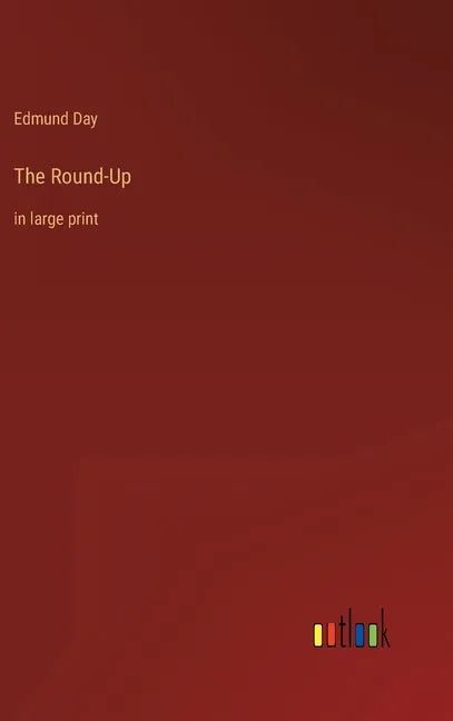 The Round-Up: in large print - Hardcover