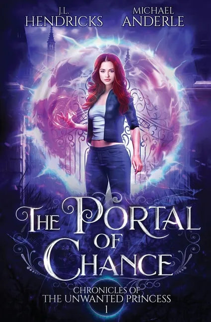The Portal of Chance: A YA Halfling Fae UF/Adventure Series - Paperback