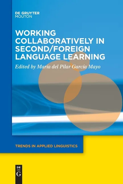Working Collaboratively in Second/Foreign Language Learning - Paperback