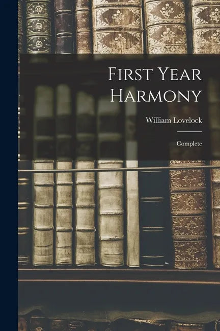 First Year Harmony: Complete - Paperback