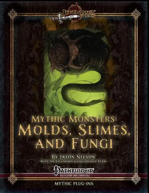 Mythic Monsters: Molds, Slimes, and Fungi - Paperback