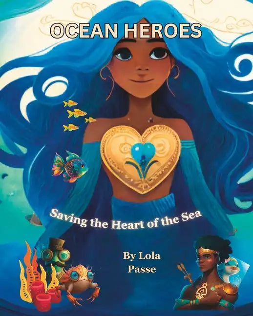 Ocean Heroes: Saving the Heart of the Sea - Paperback