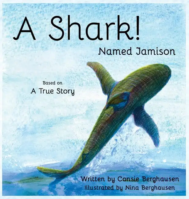 A Shark! Named Jamison - Hardcover