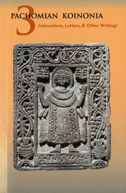 Pachomian Koinonia 3: Instructions, Letters, and Other Writings - Paperback