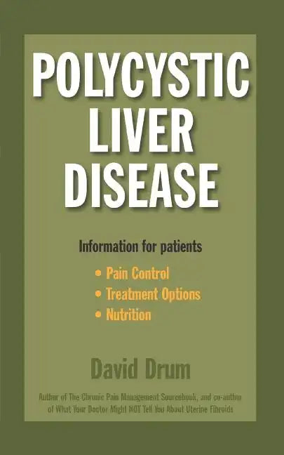 Polycystic Liver Disease: Information for Patients - Paperback
