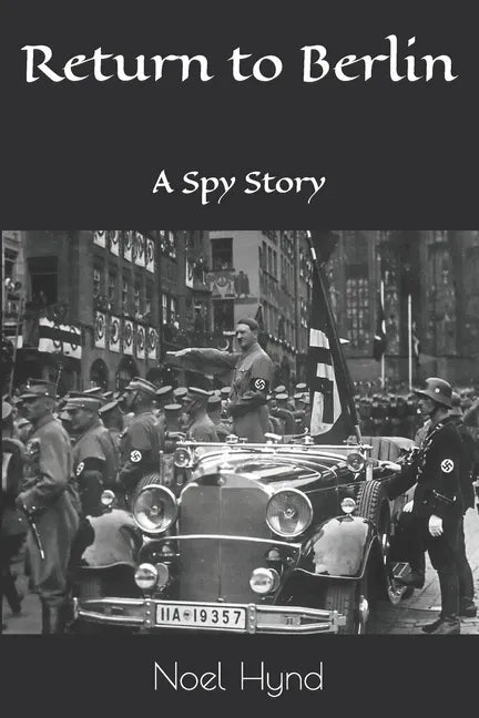 Return to Berlin: A Spy Story - Paperback