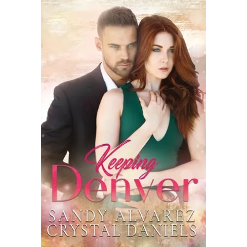 Keeping Denver - Paperback