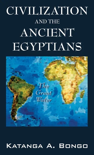 Civilization and the Ancient Egyptians - Hardcover