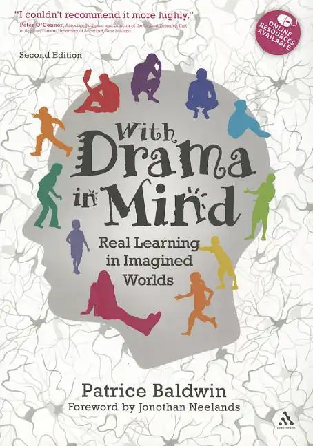 With Drama in Mind: Real Learning in Imagined Worlds - Paperback