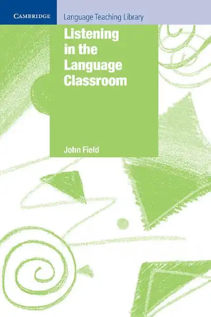 Listening in the Language Classroom - Paperback