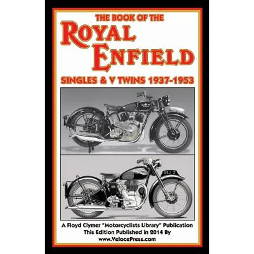 Book of the Royal Enfield Singles & V Twins 1937-1953 - Paperback