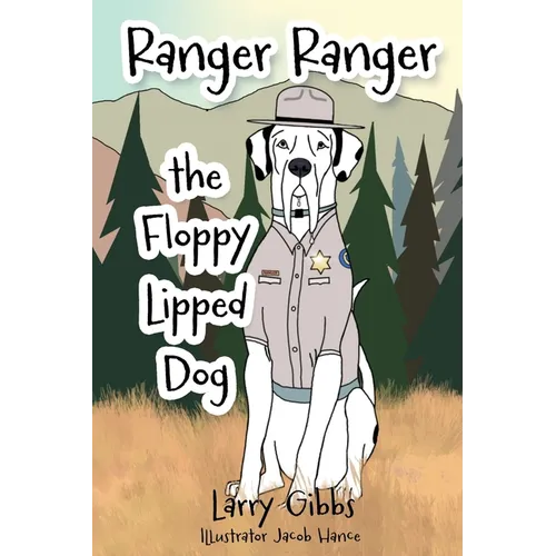 Ranger Ranger the Floppy Lipped Dog - Paperback
